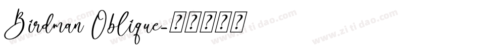 Birdman Oblique字体转换